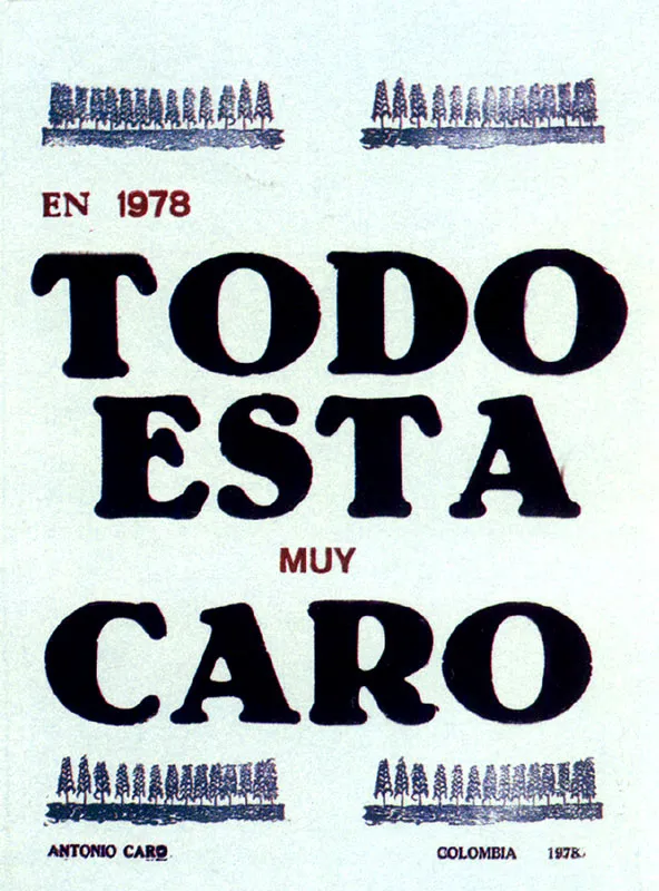 ANTONIO CARO
Todo est muy Caro, 1978.
Xilografla y acuarela. 1/40. 65.8 x 49.8 cm.
Coleccin Museo de Arte Moderno de Bogot 