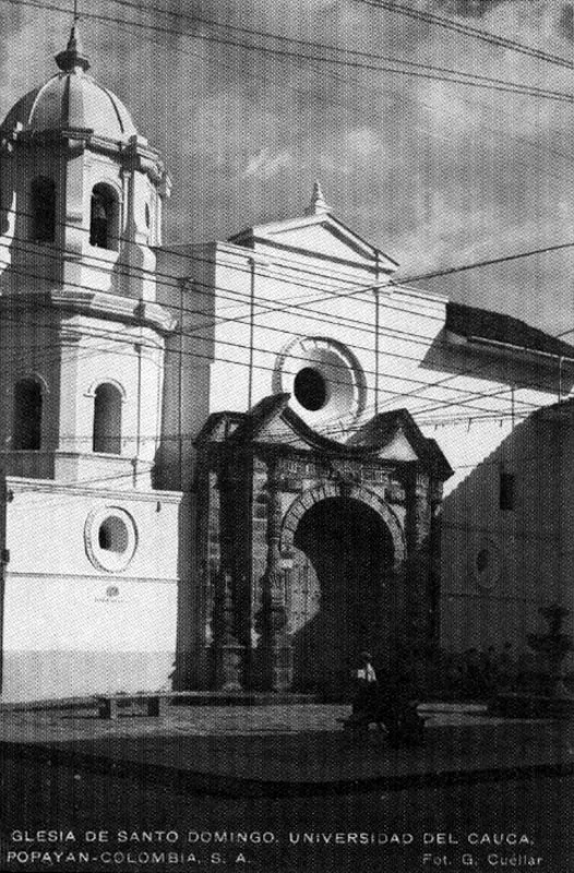 GUMERCINDO CUELLAR. Iglesia de Santo Domingo. Popayán. 1930c. Copia en gelatina. 12.9 x 8.2 cm. Propiedad particular Bogotá.