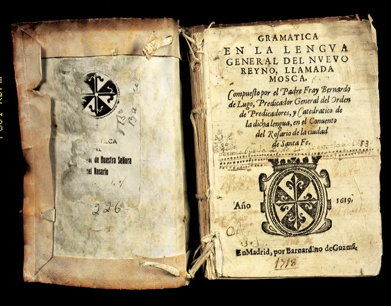 Gramtica de la lengua mosca. Fray Bernardo de Lugo, Madrid, 1619. 