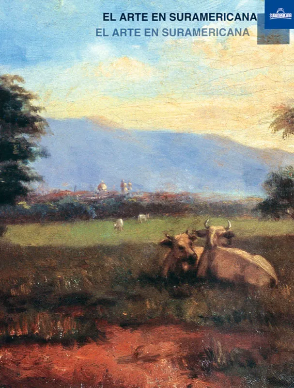 Catálogo de la exposición El arte en Suramericana. Esta muestra se realizó para conmemorar los 50 años de la Compañía.