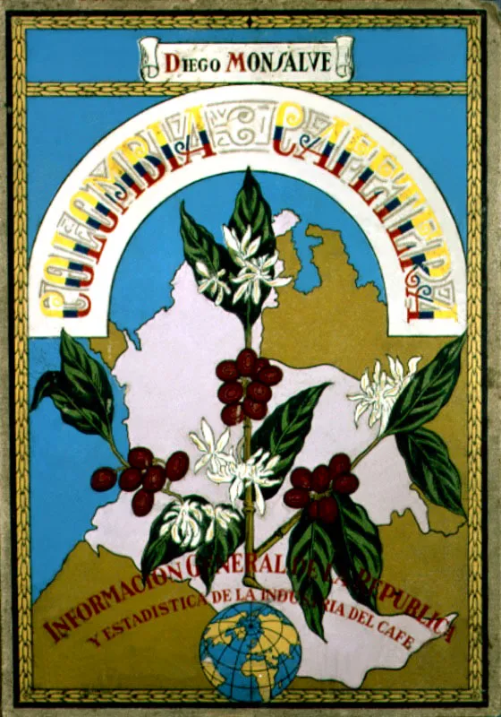 Portada del libro Colombia Cafetera de Diego Monsalve, 1925. Después de la década de 1920, el
precio internacional del café y el valor de las exportaciones cafeteras incidieron sobre la política
macroeconómica de Colombia.
