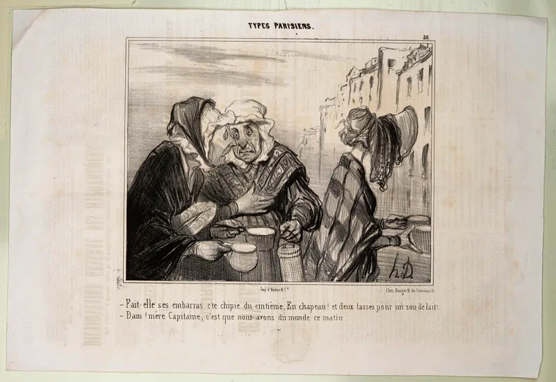 Honoré Daumier / Marsella (Francia), 1808 - Valmondois (Francia), 1879 /
—Está creando dificultades esa descarada del quinto. ¡De sombrero!… ¡y dos tazas para una pizca de leche!… —¡Maldición! ¡Por la madre Capitana, hay mucha gente esta mañana!
/ N.o 36 Tipos parisinos / Le Charivari 9.9.1842 / Litografía sobre papel periódico / 24 x 36 cm / Registro 4796 / Ingreso a la colección: diciembre de 2007
