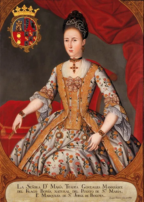 Doña María Tadea González Manrique, primera esposa del marqués de San Jorge, con quien tuvo siete hijas mujeres y dos varones, el menor de ellos Jorge Tadeo Lozano, sabio naturalista, presidente de Cundinamarca y mártir de la Independencia. Óleo de Joaquín Gutiérrez. Museo de Arte Colonial, Bogotá.