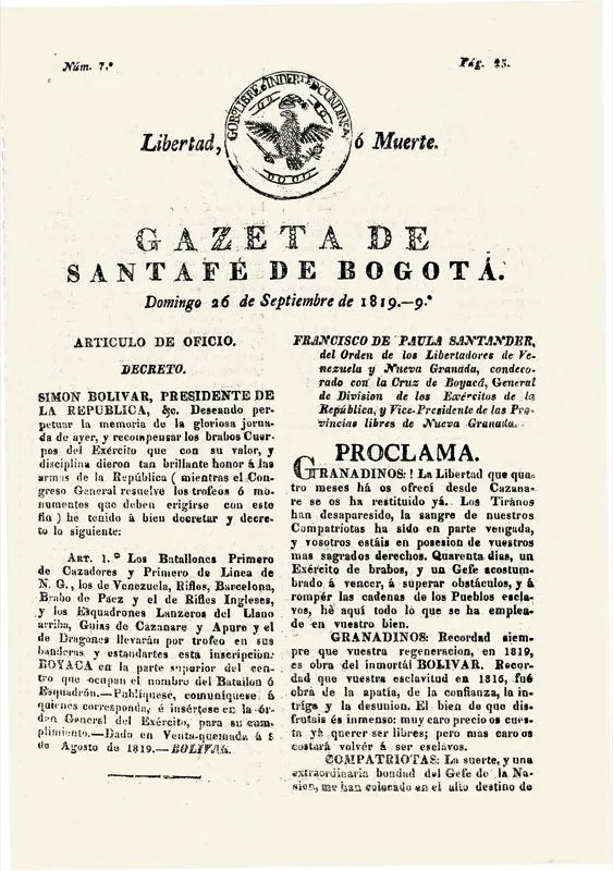 La cruenta guerra de independencia produjo una radicalización total de los documentos políticos patriotas. La Gazeta de Santafé de Bogotá, de 1819, es una clara muestra de ello.